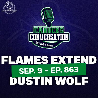 Sep 9: Flames sign Wolf to big contract ft. Ryan Pike & Jeff Paterson (ep. 863)