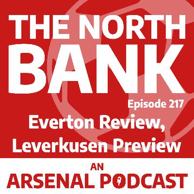 Ep. 217 - Everton Review, Leverkusen Preview