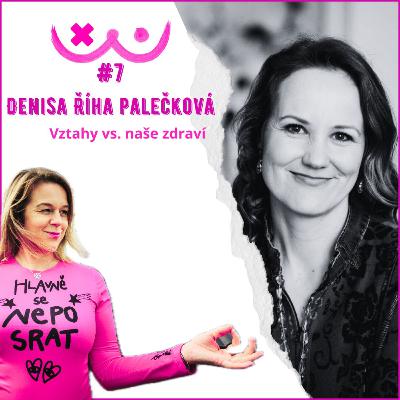 VZTAHY vs ZDRAVÍ - Denisa Říha Palečková a Edita Strusková