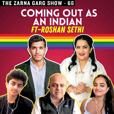 Coming Out as an Indian Ft. Roshan Sethi
