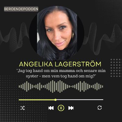 "Från kaos till kraft – Angelika Lagerströms resa till tillfrisknande"