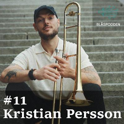 Blåspodden Avsnitt #11 - Kristian Persson Blåspodden Avsnitt #11 - Kristian Persson