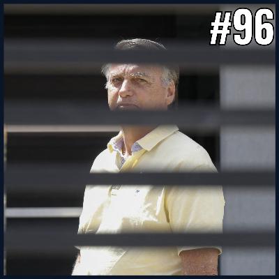 Degrau da Política #96 – Bolsonaro Condenado