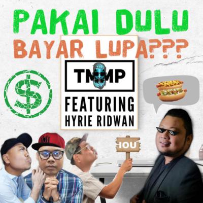 Pakai Dulu Bayar Lupa???