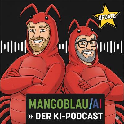 🔥 OpenClaw-Apokalypse: Clawdbot / Moltbot außer Kontrolle – Moltbook, das soziale Netzwerk für KI-Agenten | MANGOBLAU/AI Podcast