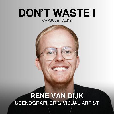 EP35: Rene van Dijk On Live Worlds: Scenography, Scale, and Decisions Under Pressure