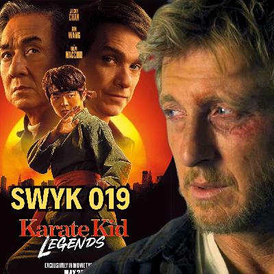 SWYK 019: Does Cobra Kai Connect To The Karate Kid: Legends? SWYK 019: Does Cobra Kai Connect To The Karate Kid: Legends?