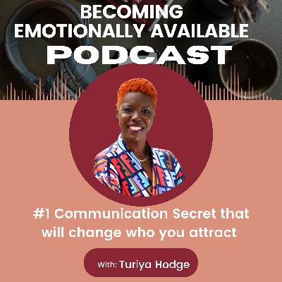 The #1 Communication Secret That Changes Who You Attract