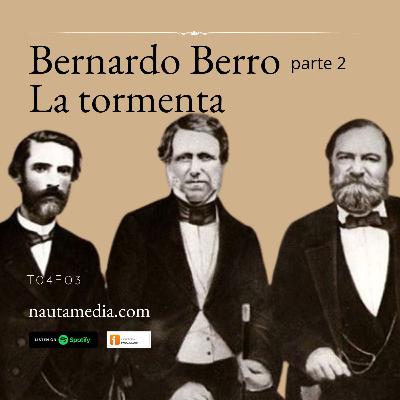 Bernardo Berro: La Tormenta