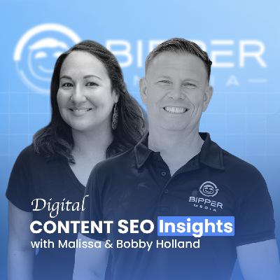 Digital Content Insights – Melissa Toledo (Director of Content) & Bobby Holland