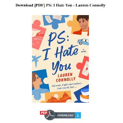 Download [PDF] PS: I Hate You - Lauren Connolly