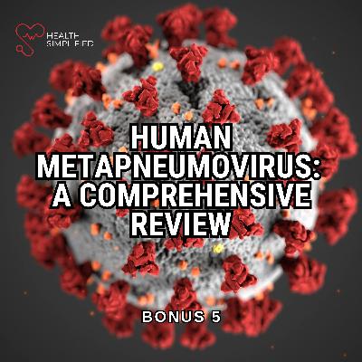 Human Metapneumovirus: A Comprehensive Review
