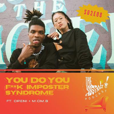 You Do You! F**k Imposter Syndrome You Do You! F**k Imposter Syndrome