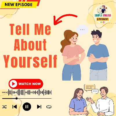 Learn How to Talk About Yourself in English | English Podcast ๐ง Learn How to Talk About Yourself in English | English Podcast ๐ง