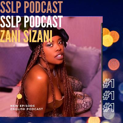 Interview with ZANI SIZANI - SSLP PODCAST #1 (english)