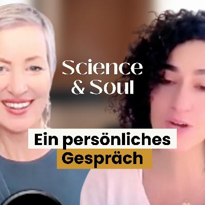 Science & Soul - ein persönliches Gespräch