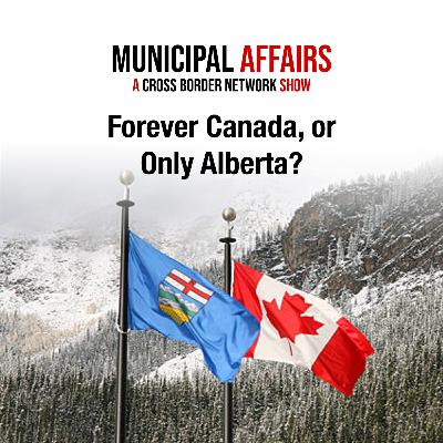 LIVE RECORDING: Forever Canada? or Only Alberta!