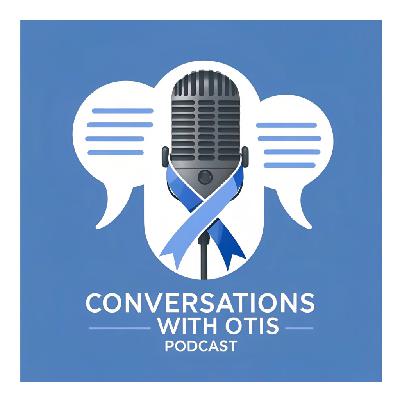Conversations with Otis - Bridging Gaps: Innovations and Community Empowerment in Cancer Control Conversations with Otis - Bridging Gaps: Innovations and Community Empowerment in Cancer Control