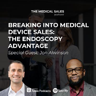 Breaking Into Medical Device Sales: The Endoscopy Advantage