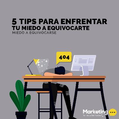 Tips para enfrentar tu miedo a equivocarte Tips para enfrentar tu miedo a equivocarte
