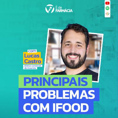 Problemas que a farmácia tem com iFood (Parte 2)