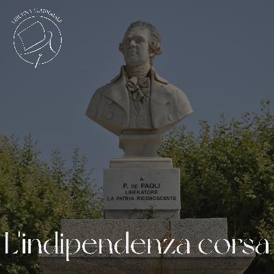 L'indipendenza corsa L'indipendenza corsa