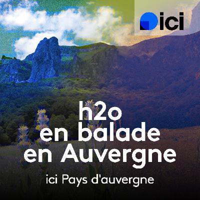 Balade dans le Cantal à la découverte de l'artisanat local sur le Parc Naturel Régional des Volcans d'Auvergne