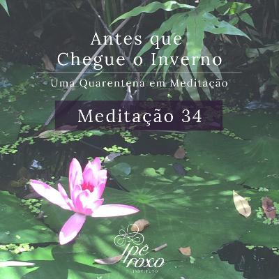 Meditação 34 - Quando as pernas fraquejam