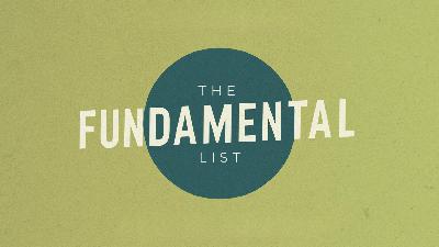 The Fundamental List The Fundamental List