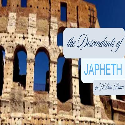 Season 3 Ep 5B The Descendants of Japheth: Unveiling the Mysteries: Descendants of Japheth Explored
