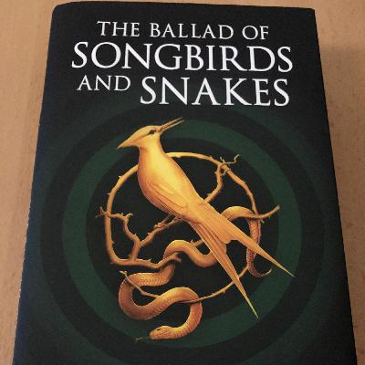 Henry talks about… review of The Ballad of Songbirds and Snakes (Ep 98)
