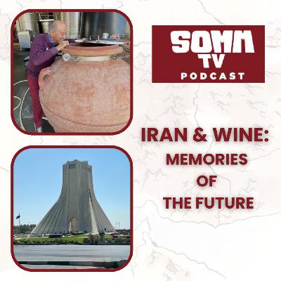 Episode 277: Iran & Wine: memories of the future