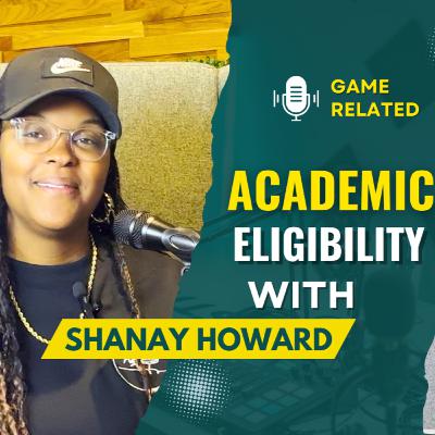 Shanay Howard - Academic Eligibilty
