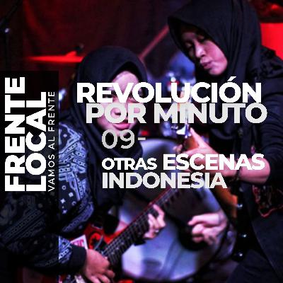 FL031 – Revolución por Minuto 09 – Otras Escenas. Indonesia.