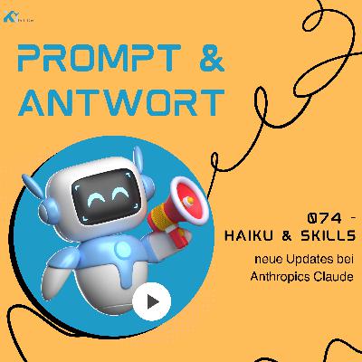 074 - Haiku 4.5 und Claude Skills