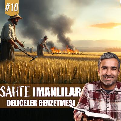 İsa Mesih ve Deliceler Benzetmesi: Geçici Kötülük ile Yüzleşmek! İsa Mesih ve Deliceler Benzetmesi: Geçici Kötülük ile Yüzleşmek!