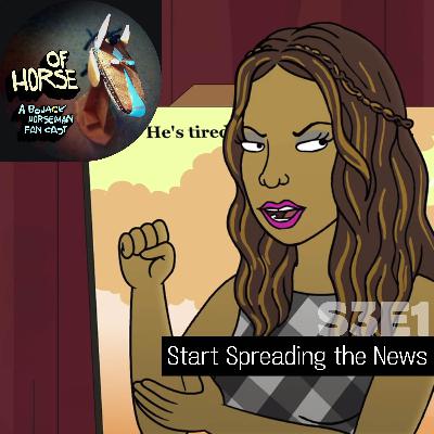 S3E01 - Start Spreading the News