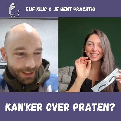 #21 Elif Kilic & je bent prachtig: jezelf mooi vinden als je kanker hebt #21 Elif Kilic & je bent prachtig: jezelf mooi vinden als je kanker hebt