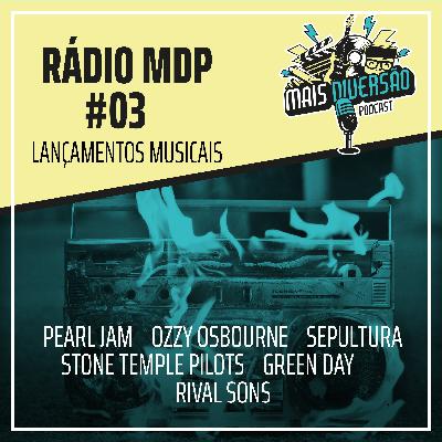 Rádio MDP #3 - Lançamentos musicais fev/20 Rádio MDP #3 - Lançamentos musicais fev/20