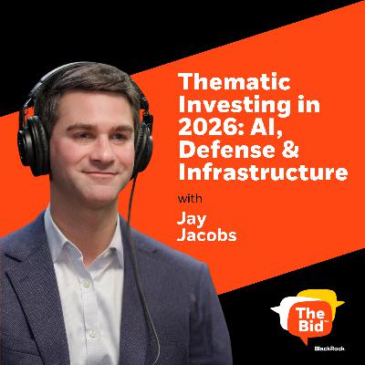 249: Thematic Investing in 2026: AI, Defense, Infrastructure, and the Next Phase of Market Transformation