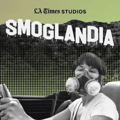 Smoglandia Pt 1: L.A. SMOG – VERY OLD-SCHOOL Smoglandia Pt 1: L.A. SMOG – VERY OLD-SCHOOL