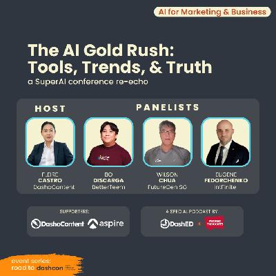 Episode 62 - [Special Episode] The AI Gold Rush: Tools, Trends, & Truth