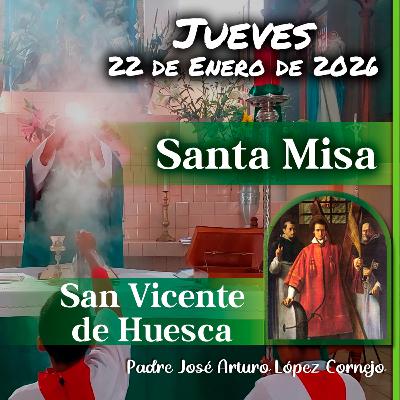 ✅ MISA DE HOY jueves 22 de Enero del 2026 - Padre Arturo Cornejo