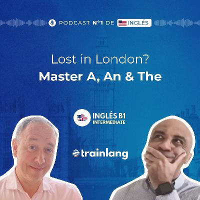 #7 Articles in English: A, An, The Explained + Public Transport | B1 #7 Articles in English: A, An, The Explained + Public Transport | B1