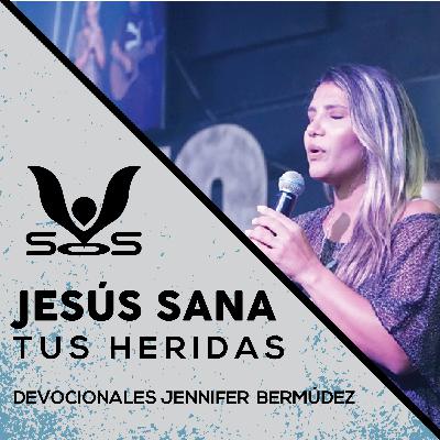 📚 Jesús sana tus heridas - Devocionales Jennifer Bermúdez