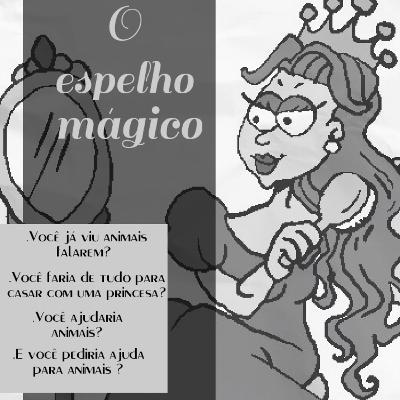 O espelho mágico