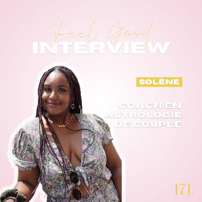 171. Feel Good: Astrologie de couple - mythe, vérité? Et ce que dit vraiment votre thème astral avec Solène Coach en Astrologie de couple 171. Feel Good: Astrologie de couple - mythe, vérité? Et ce que dit vraiment votre thème astral avec Solène Coach en Astrologie de couple