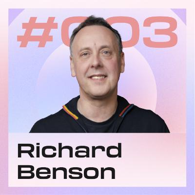 #003 Design Expert Richard Benson On "Phygital" Architecture