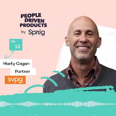 Marty Cagan on becoming a truly agile team