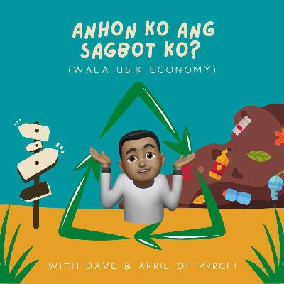 Anhon Ko Ang Sagbot Ko? (Wala Usik Economy)